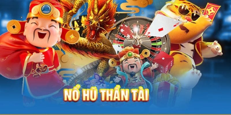 Nổ Hũ Thần Tài - Slot Game Săn Hũ Lớn Tại OK9