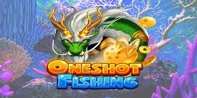 Điểm nổi trội của bắn cá Oneshot